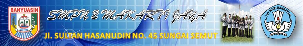 SMPN 2 MAKARTI JAYA
